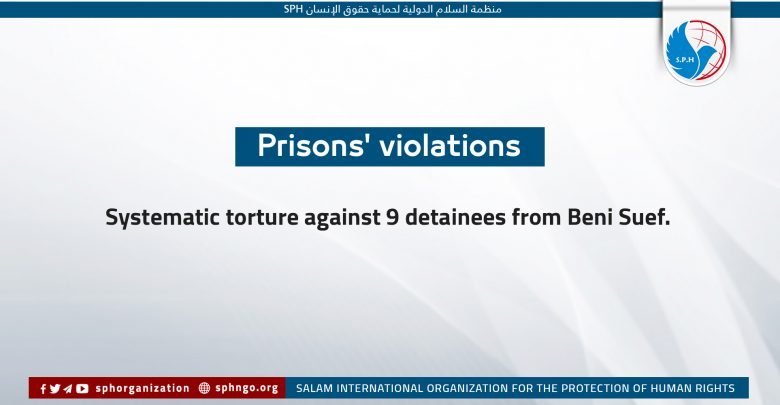 Systematic torture against 9 detainees from Beni Suef