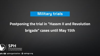 Postponing the trial in "Hassm II and Revolution brigade" cases until May 15th.